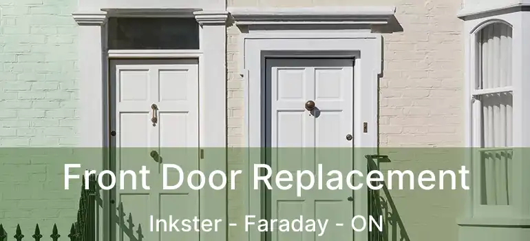  Front Door Replacement Inkster - Faraday - ON
