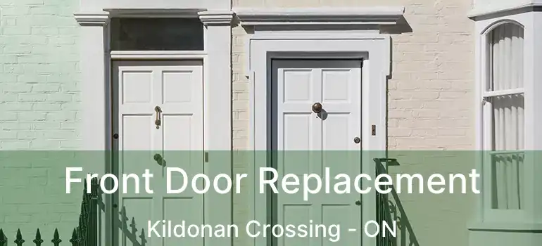  Front Door Replacement Kildonan Crossing - ON