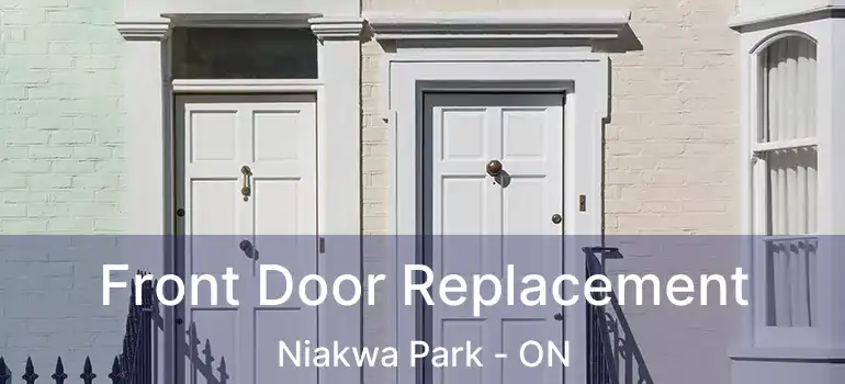  Front Door Replacement Niakwa Park - ON