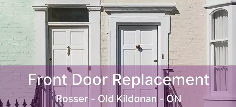  Front Door Replacement Rosser - Old Kildonan - ON