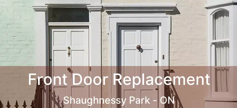  Front Door Replacement Shaughnessy Park - ON