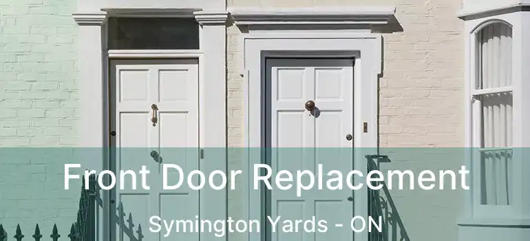  Front Door Replacement Symington Yards - ON