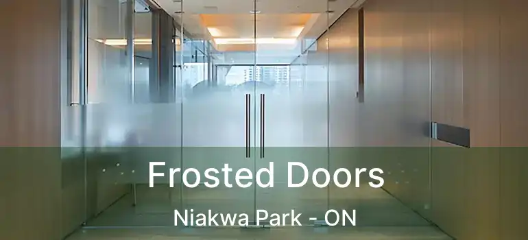  Frosted Doors Niakwa Park - ON