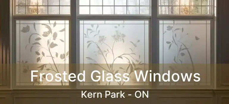  Frosted Glass Windows Kern Park - ON