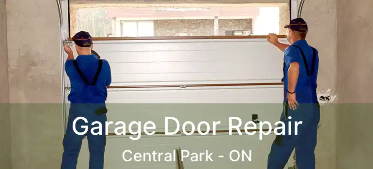  Garage Door Repair Central Park - ON