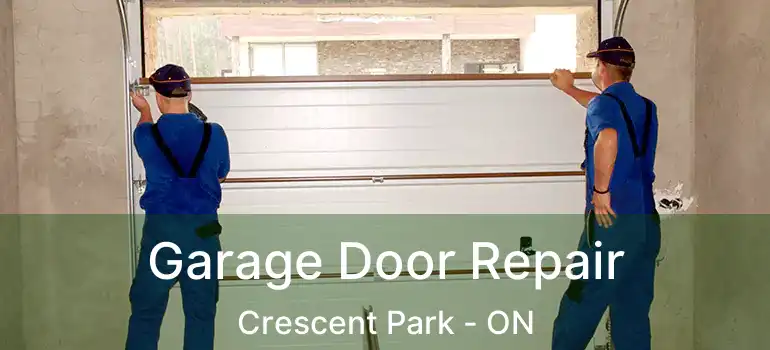  Garage Door Repair Crescent Park - ON
