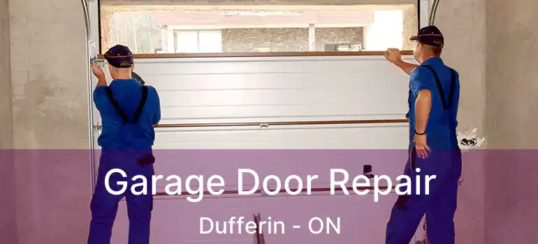  Garage Door Repair Dufferin - ON