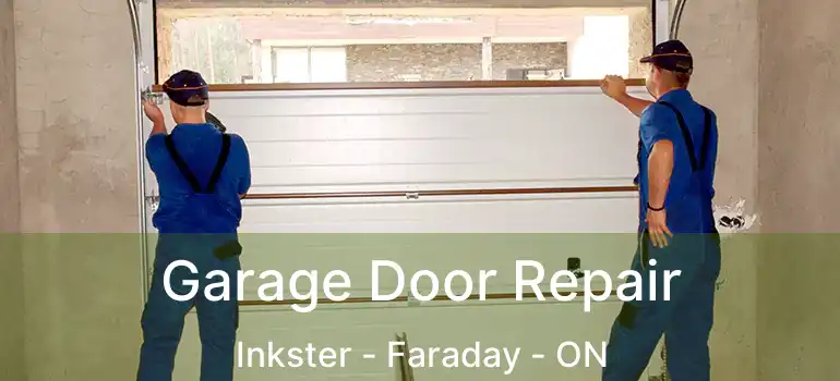  Garage Door Repair Inkster - Faraday - ON