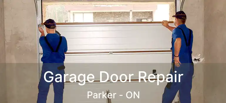  Garage Door Repair Parker - ON