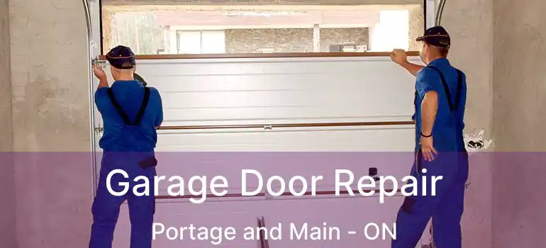  Garage Door Repair Portage and Main - ON