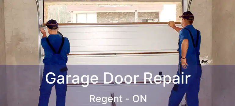 Garage Door Repair Regent - ON