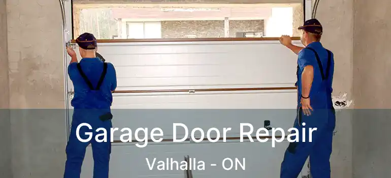  Garage Door Repair Valhalla - ON