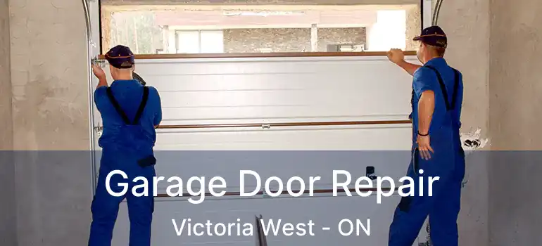  Garage Door Repair Victoria West - ON