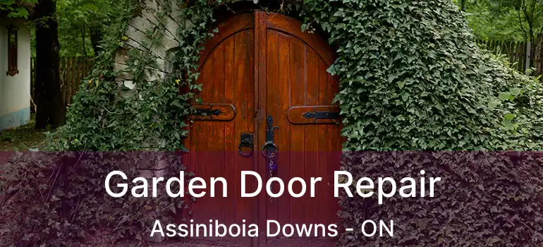  Garden Door Repair Assiniboia Downs - ON