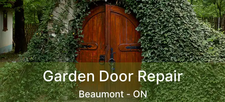  Garden Door Repair Beaumont - ON