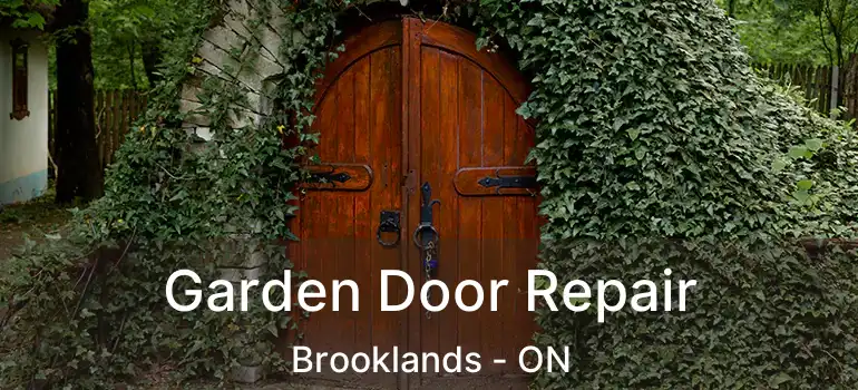  Garden Door Repair Brooklands - ON