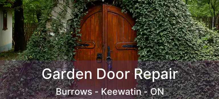  Garden Door Repair Burrows - Keewatin - ON