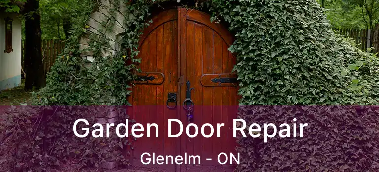  Garden Door Repair Glenelm - ON