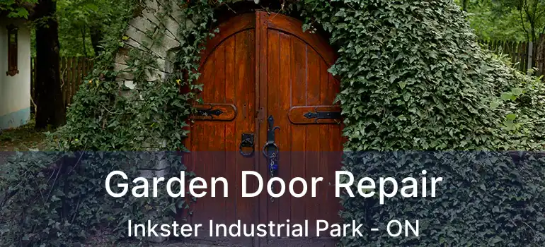  Garden Door Repair Inkster Industrial Park - ON