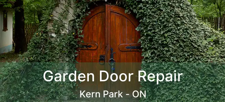  Garden Door Repair Kern Park - ON
