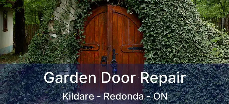  Garden Door Repair Kildare - Redonda - ON
