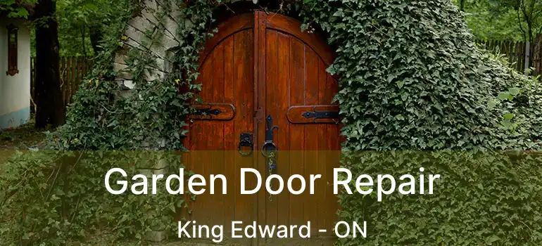  Garden Door Repair King Edward - ON