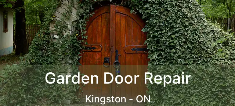  Garden Door Repair Kingston - ON