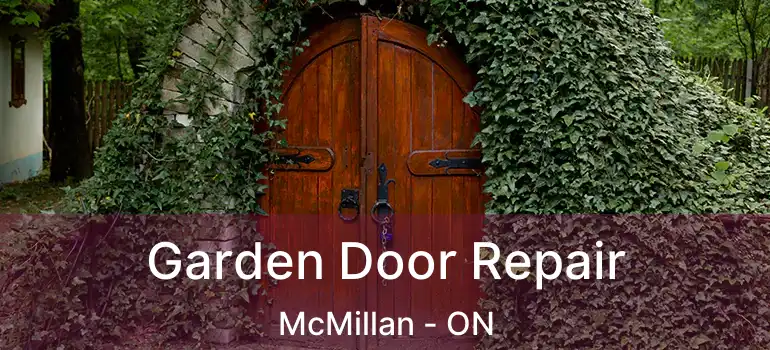  Garden Door Repair McMillan - ON