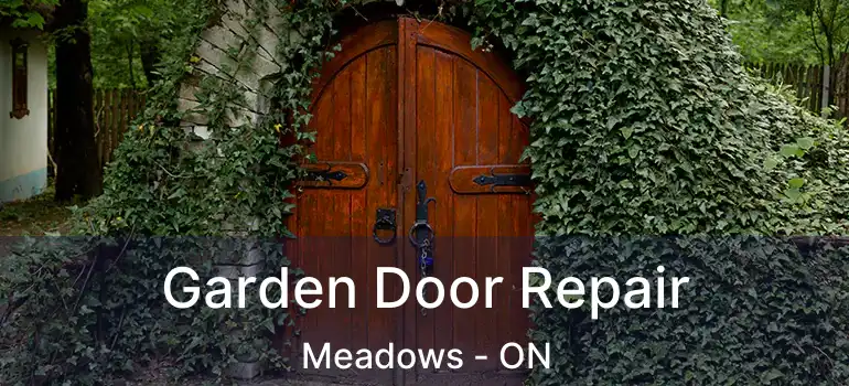 Garden Door Repair Meadows - ON