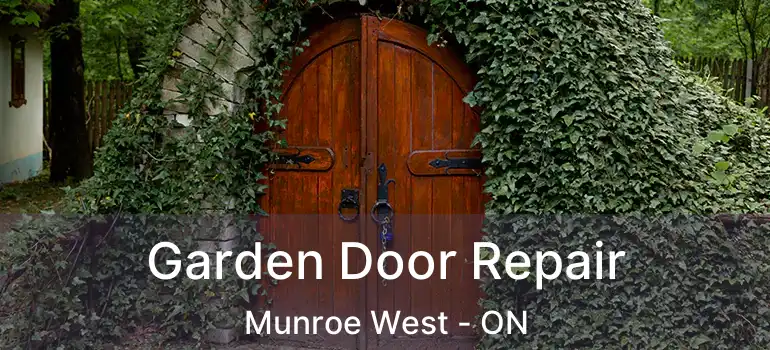  Garden Door Repair Munroe West - ON