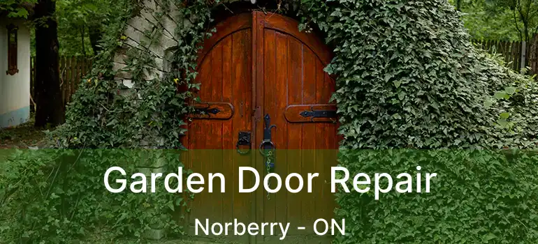  Garden Door Repair Norberry - ON