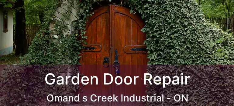  Garden Door Repair Omand s Creek Industrial - ON