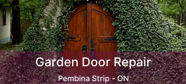  Garden Door Repair Pembina Strip - ON