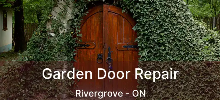  Garden Door Repair Rivergrove - ON