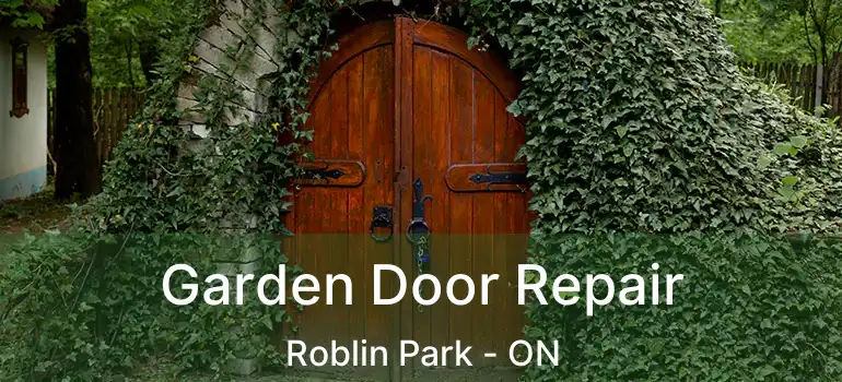 Garden Door Repair Roblin Park - ON