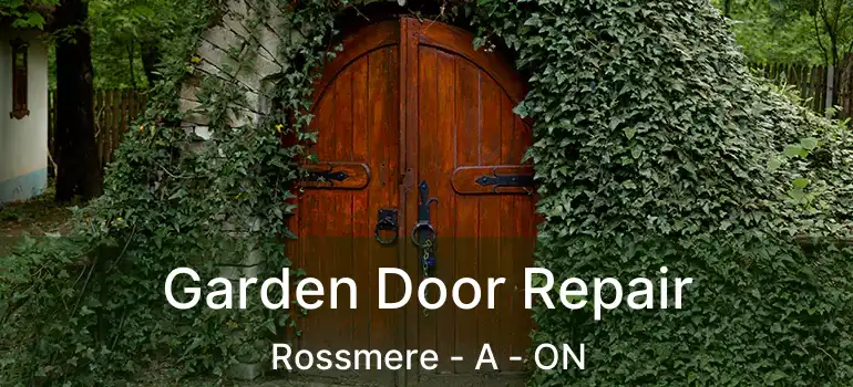  Garden Door Repair Rossmere - A - ON
