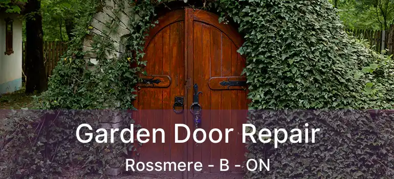  Garden Door Repair Rossmere - B - ON