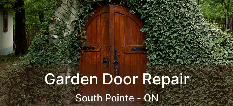  Garden Door Repair South Pointe - ON