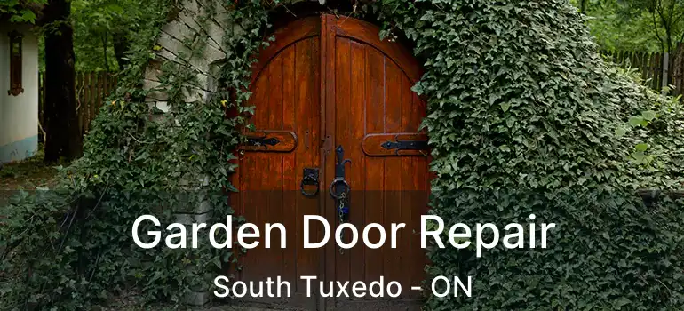  Garden Door Repair South Tuxedo - ON