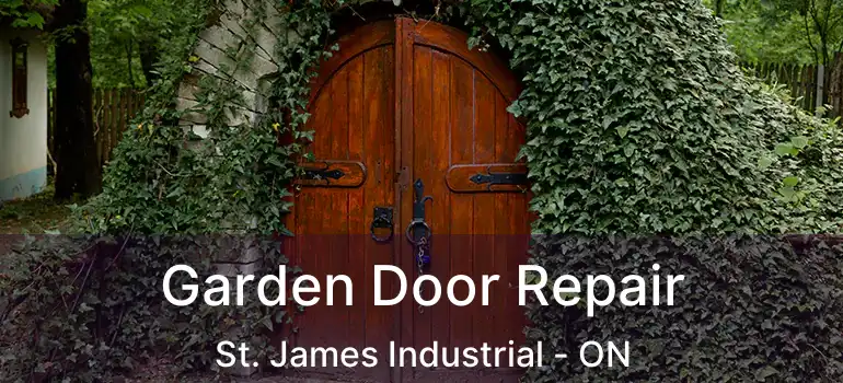  Garden Door Repair St. James Industrial - ON