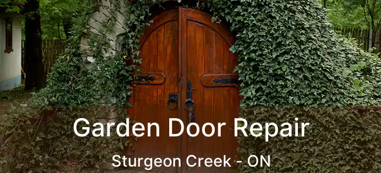  Garden Door Repair Sturgeon Creek - ON