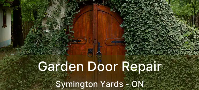  Garden Door Repair Symington Yards - ON