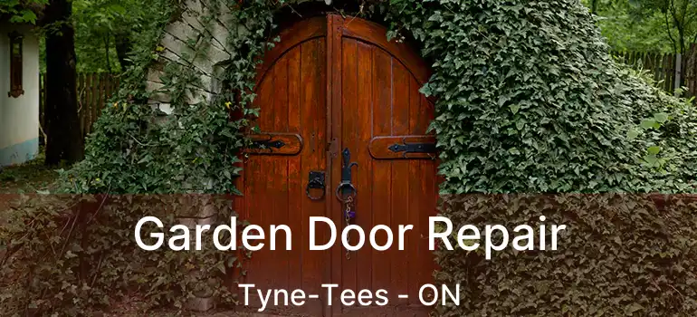  Garden Door Repair Tyne-Tees - ON
