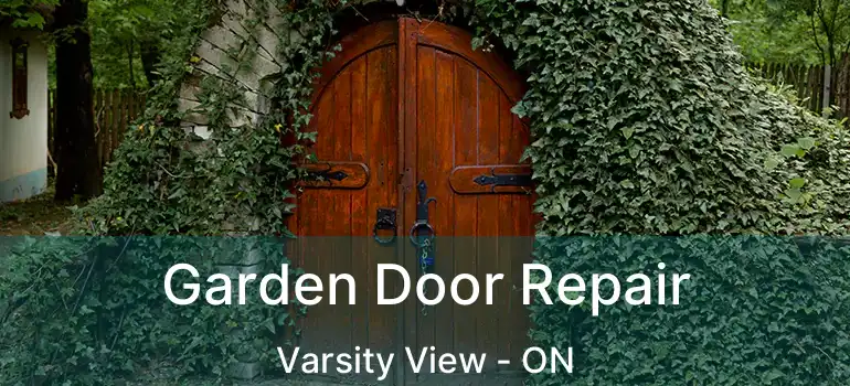  Garden Door Repair Varsity View - ON