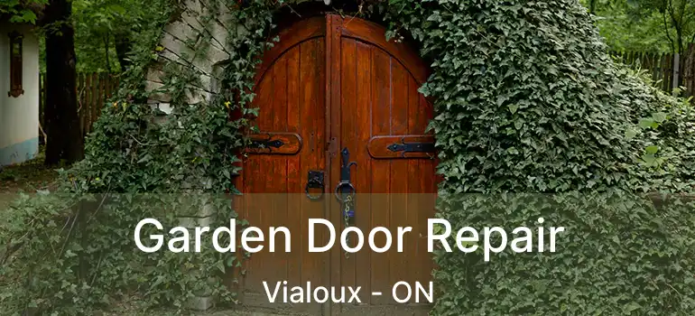  Garden Door Repair Vialoux - ON