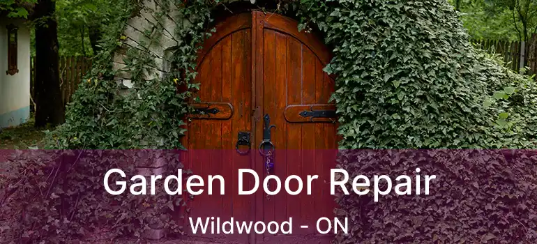  Garden Door Repair Wildwood - ON