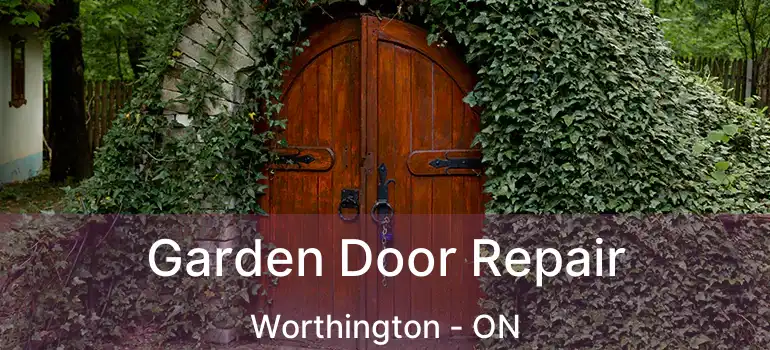  Garden Door Repair Worthington - ON