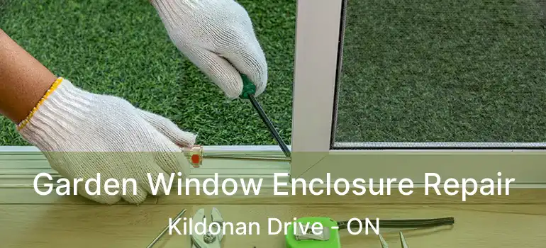  Garden Window Enclosure Repair Kildonan Drive - ON