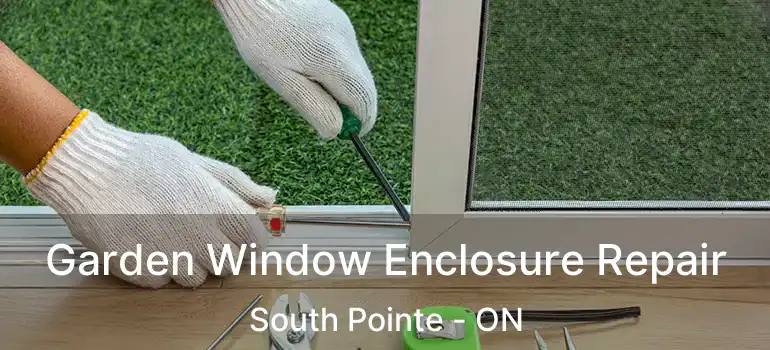  Garden Window Enclosure Repair South Pointe - ON