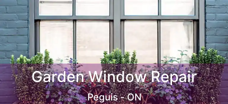  Garden Window Repair Peguis - ON